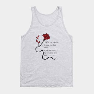 Every rose has its thorn Tank Top